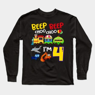 Beep Beep Chooo Chooo I am 4 Birthday Kids Long Sleeve T-Shirt